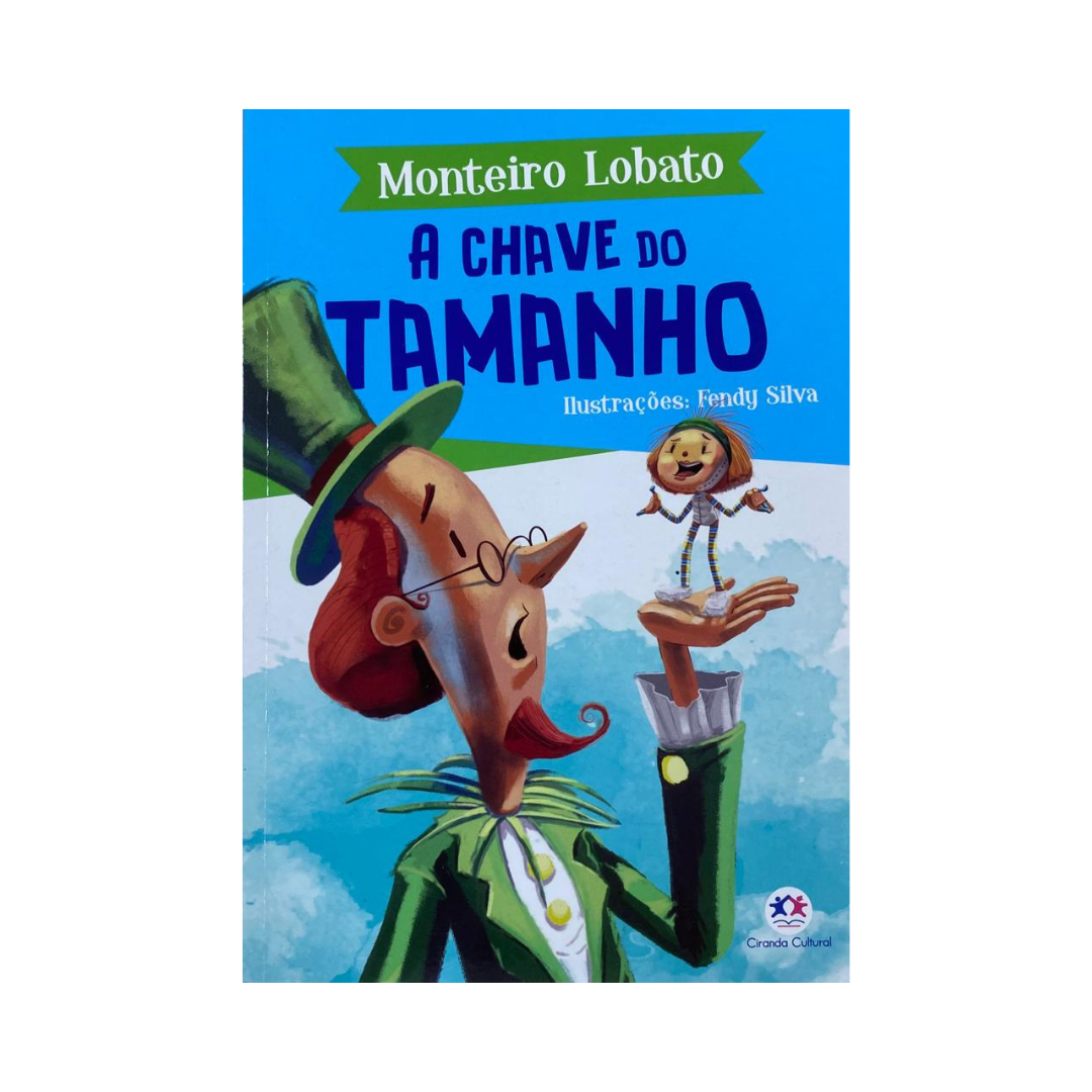 A Chave Do Tamanho – Monteiro Lobato – Livro – Grupo Pimpão